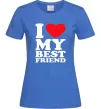 Жіноча футболка I love my best friend Яскраво-синій Жіноча футболка I love my best friend Яскраво-синій фото