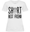 Жіноча футболка Short best friend Білий фото
