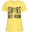 Женская футболка Short best friend Лимонный фото
