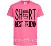 Детская футболка Short best friend Ярко-розовый фото