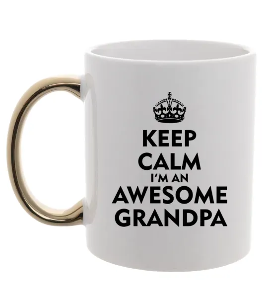 Чашка з кольоровою ручкою Keep calm i am an awesome grandpa Золото фото