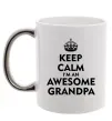Чашка з кольоровою ручкою Keep calm i am an awesome grandpa Срібло фото