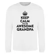 Світшот Keep calm i am an awesome grandpa Білий Світшот Keep calm i am an awesome grandpa Білий фото