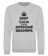 Світшот Keep calm i am an awesome grandpa Сірий меланж Світшот Keep calm i am an awesome grandpa Сірий меланж фото