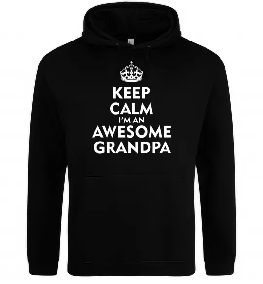 Мужская толстовка (худи) Keep calm i am an awesome grandpa Черный фото