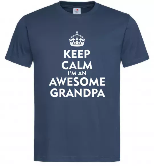 Мужская футболка Keep calm i am an awesome grandpa Темно-синий фото