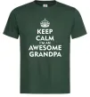 Мужская футболка Keep calm i am an awesome grandpa Темно-зеленый Мужская футболка Keep calm i am an awesome grandpa Темно-зеленый фото