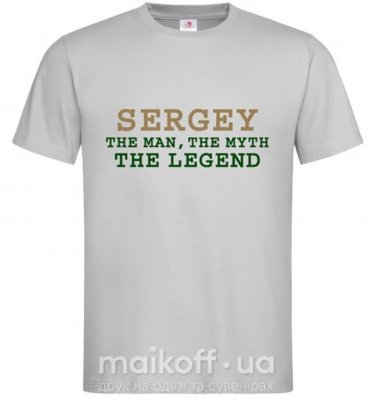 Мужская футболка Sergey the man the myth the legend Серый фото