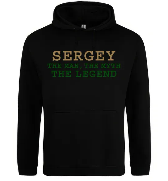 Мужская толстовка (худи) Sergey the man the myth the legend Черный фото