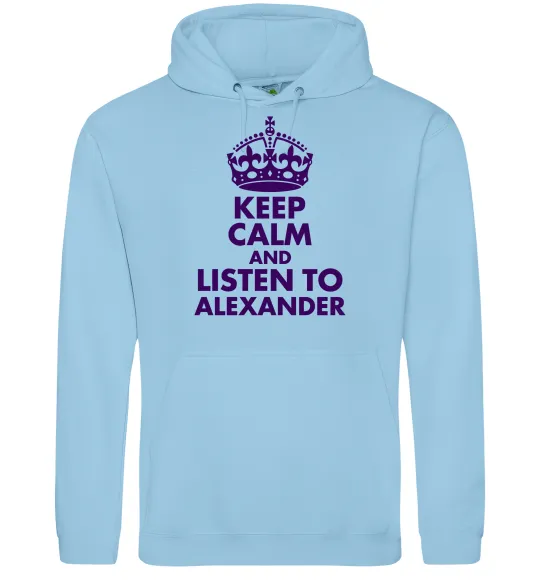 Мужская толстовка (худи) Keep calm and listen to Alexander Голубой фото