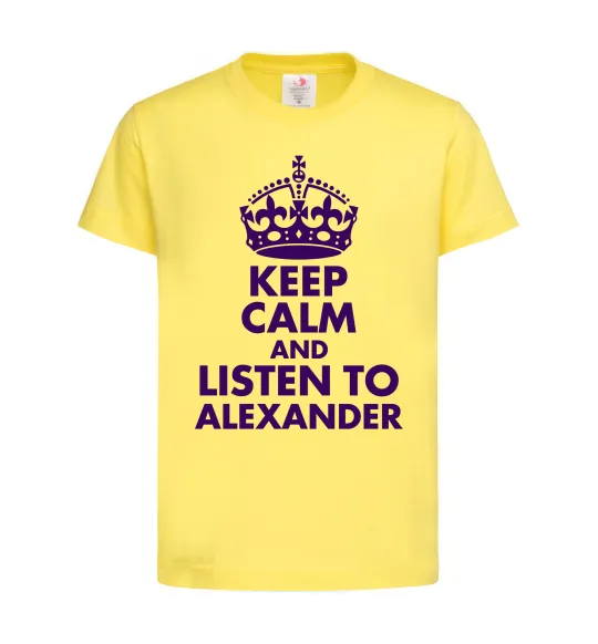 Дитяча футболка Keep calm and listen to Alexander Лимонний фото