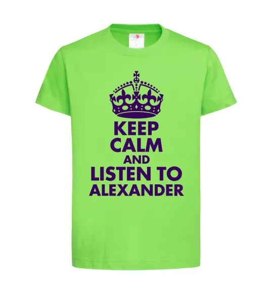 Дитяча футболка Keep calm and listen to Alexander Лаймовий фото