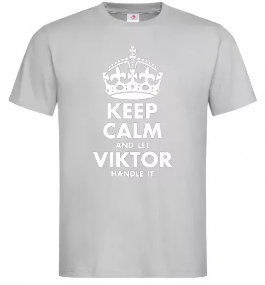 Мужская футболка Keep calm and let Viktor handle it Серый фото