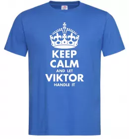 Чоловіча футболка Keep calm and let Viktor handle it Яскраво-синій фото