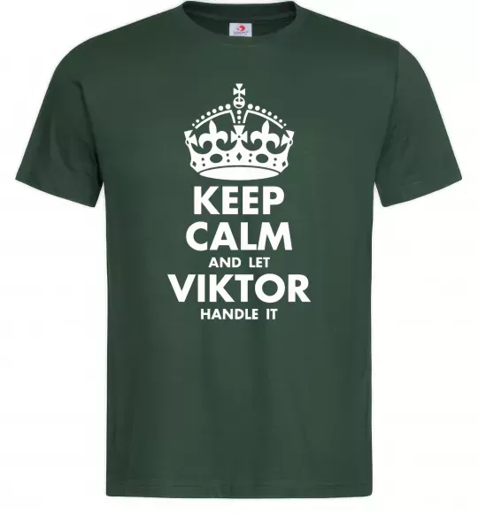 Мужская футболка Keep calm and let Viktor handle it Темно-зеленый фото