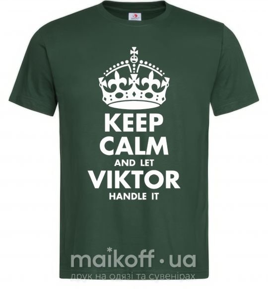 Мужская футболка Keep calm and let Viktor handle it Темно-зеленый фото