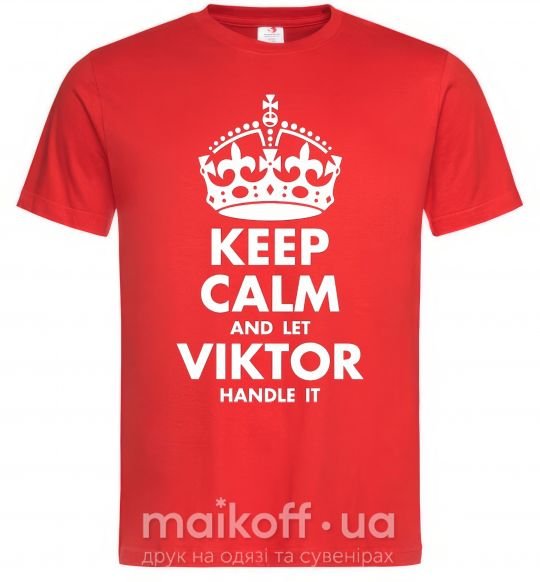 Мужская футболка Keep calm and let Viktor handle it Красный фото