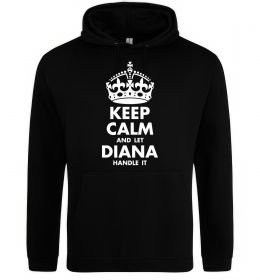 Жіноча толстовка (худі) Keep calm and let Diana handle it