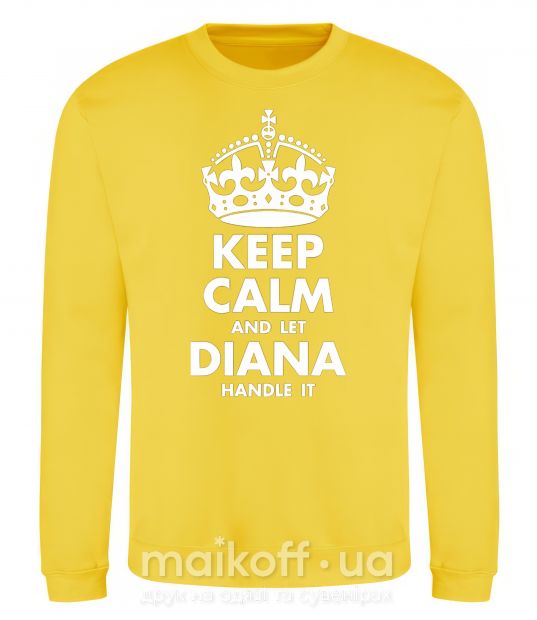 Свитшот Keep calm and let Diana handle it Солнечно желтый фото