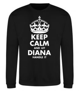 Свитшот Keep calm and let Diana handle it