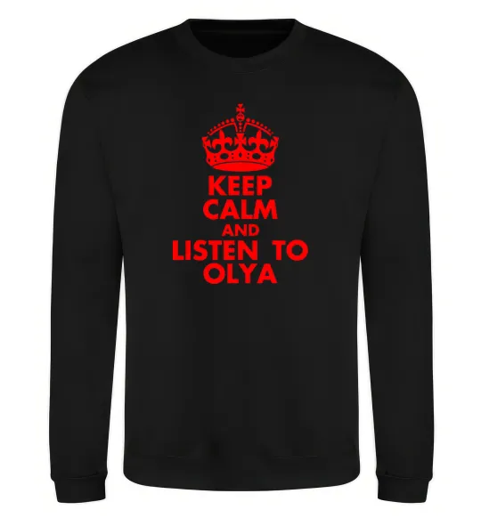 Світшот Keep calm and listen to Olya Чорний фото