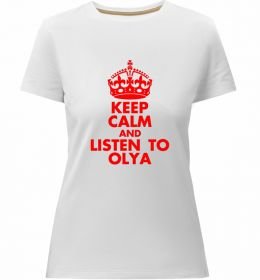 Женская премиум футболка Keep calm and listen to Olya