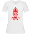 Женская футболка Keep calm and listen to Olya Белый фото