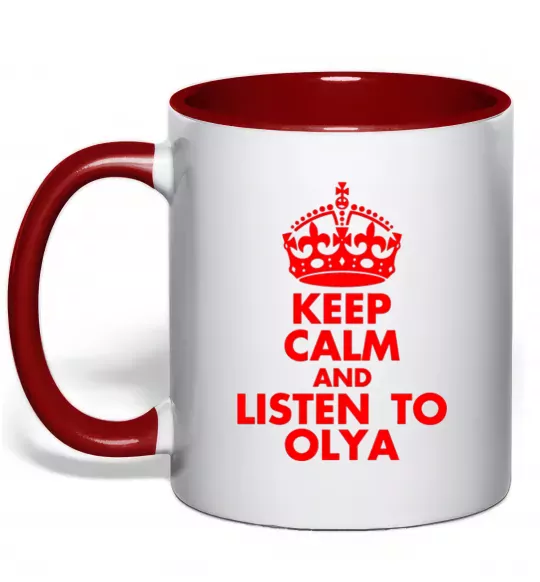 Чашка з кольоровою ручкою Keep calm and listen to Olya Червоний фото