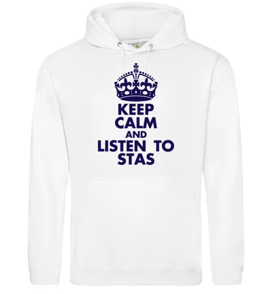 Мужская толстовка (худи) Keep calm and listen to Stas Белый фото
