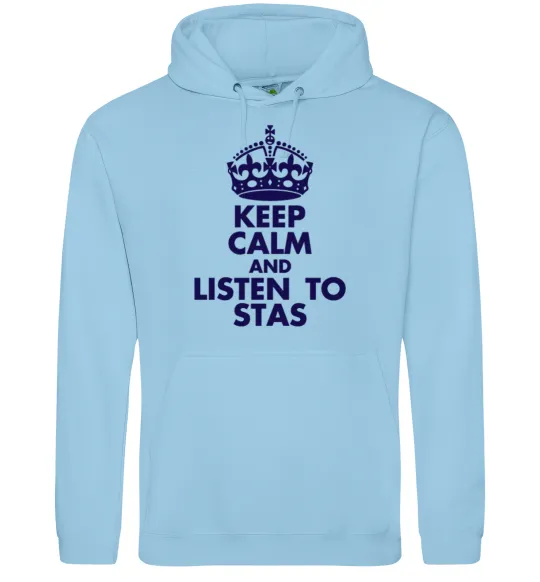 Мужская толстовка (худи) Keep calm and listen to Stas Голубой фото