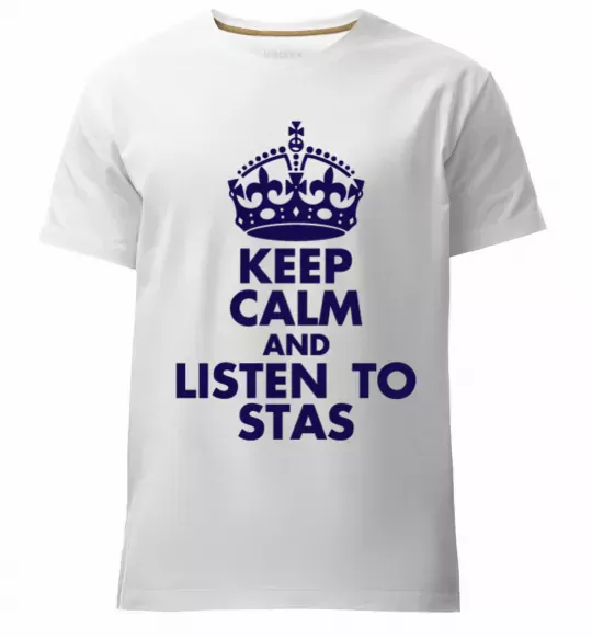 Чоловіча преміум футболка Keep calm and listen to Stas Білий фото
