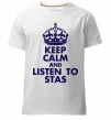 Чоловіча преміум футболка Keep calm and listen to Stas Білий фото