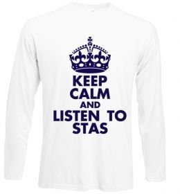 Лонгслив Keep calm and listen to Stas
