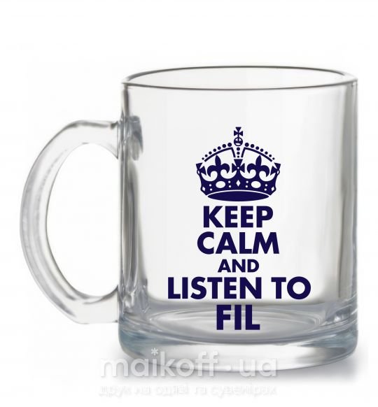 Чашка стеклянная Keep calm and listen to Fil Прозрачный фото