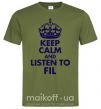 Чоловіча футболка Keep calm and listen to Fil Оливковий фото