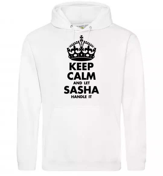 Мужская толстовка (худи) Keep calm and let Sasha handle it Белый фото