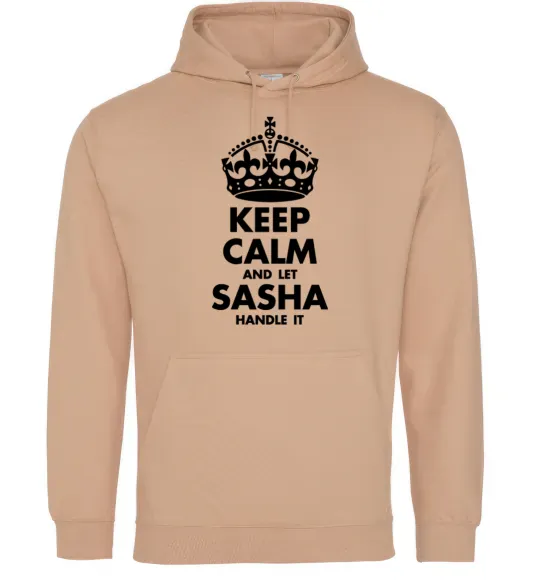 Мужская толстовка (худи) Keep calm and let Sasha handle it Песочный фото