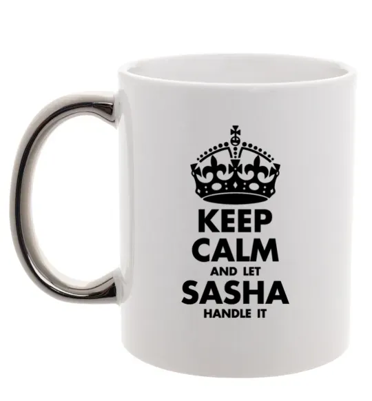 Чашка с цветной ручкой Keep calm and let Sasha handle it Серебро фото