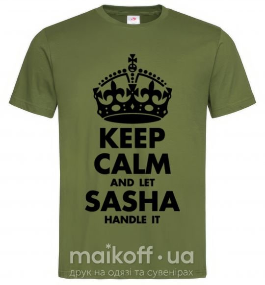 Мужская футболка Keep calm and let Sasha handle it Оливковый фото