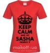 Жіноча футболка Keep calm and let Sasha handle it Червоний фото