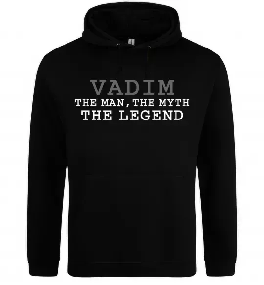 Мужская толстовка (худи) Vadim the man the myth the legend Черный фото