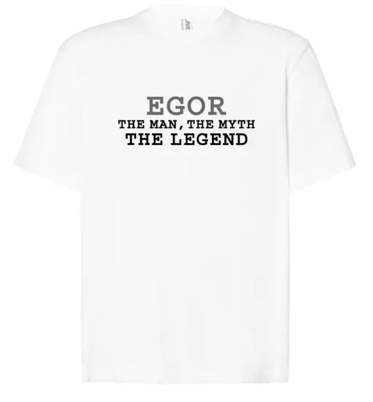 Футболка Оверсайз Egor the man the myth the legend Белый фото