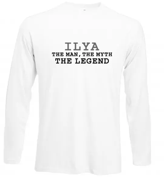 Лонгслів Ilya the man the myth the legend Білий фото