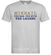 Мужская футболка Mikhail the man the myth the legend Серый фото