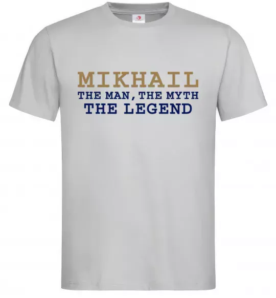 Мужская футболка Mikhail the man the myth the legend Серый фото