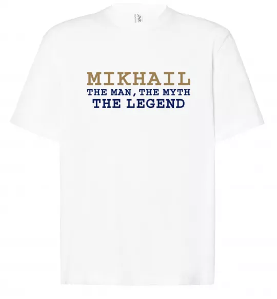 Футболка Оверсайз Mikhail the man the myth the legend Белый фото