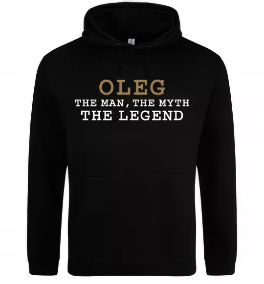 Чоловіча толстовка (худі) Oleg the man the myth the legend Чорний фото