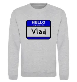 Світшот Hello my name is Vlad Сірий меланж фото