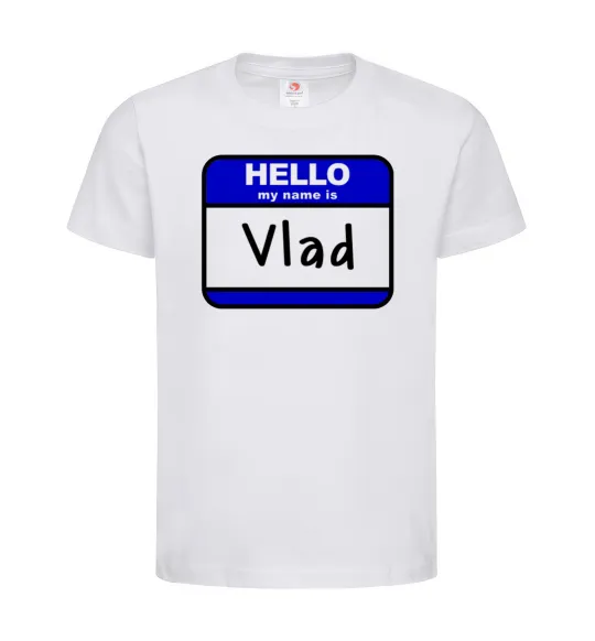 Детская футболка Hello my name is Vlad Белый фото