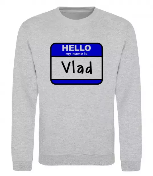 Світшот Hello my name is Vlad Сірий меланж фото